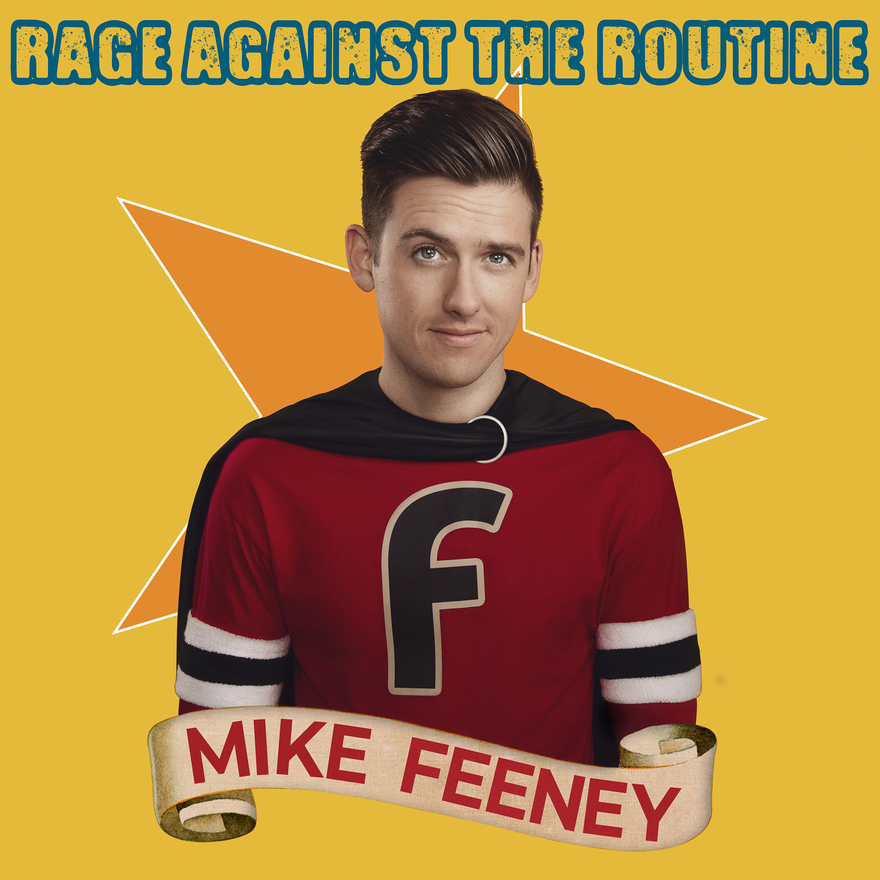 Mike Feeney's Rage Against The Routine